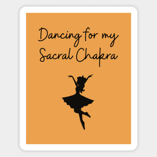 Dancing for my Sacral Chakra Magnet